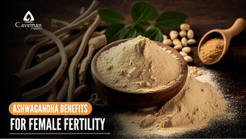Ashwagandha Benefits For Female Fertility