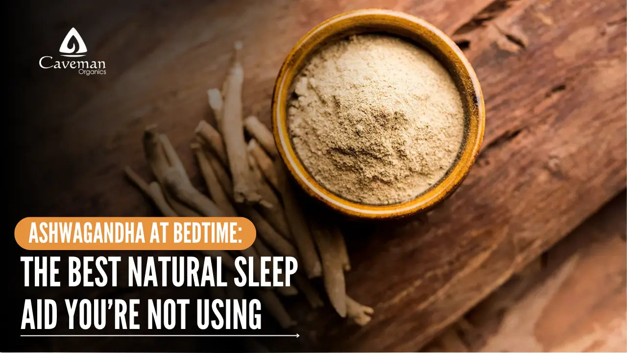 Ashwagandha at Bedtime: The Best Natural Sleep Aid You’re Not Using