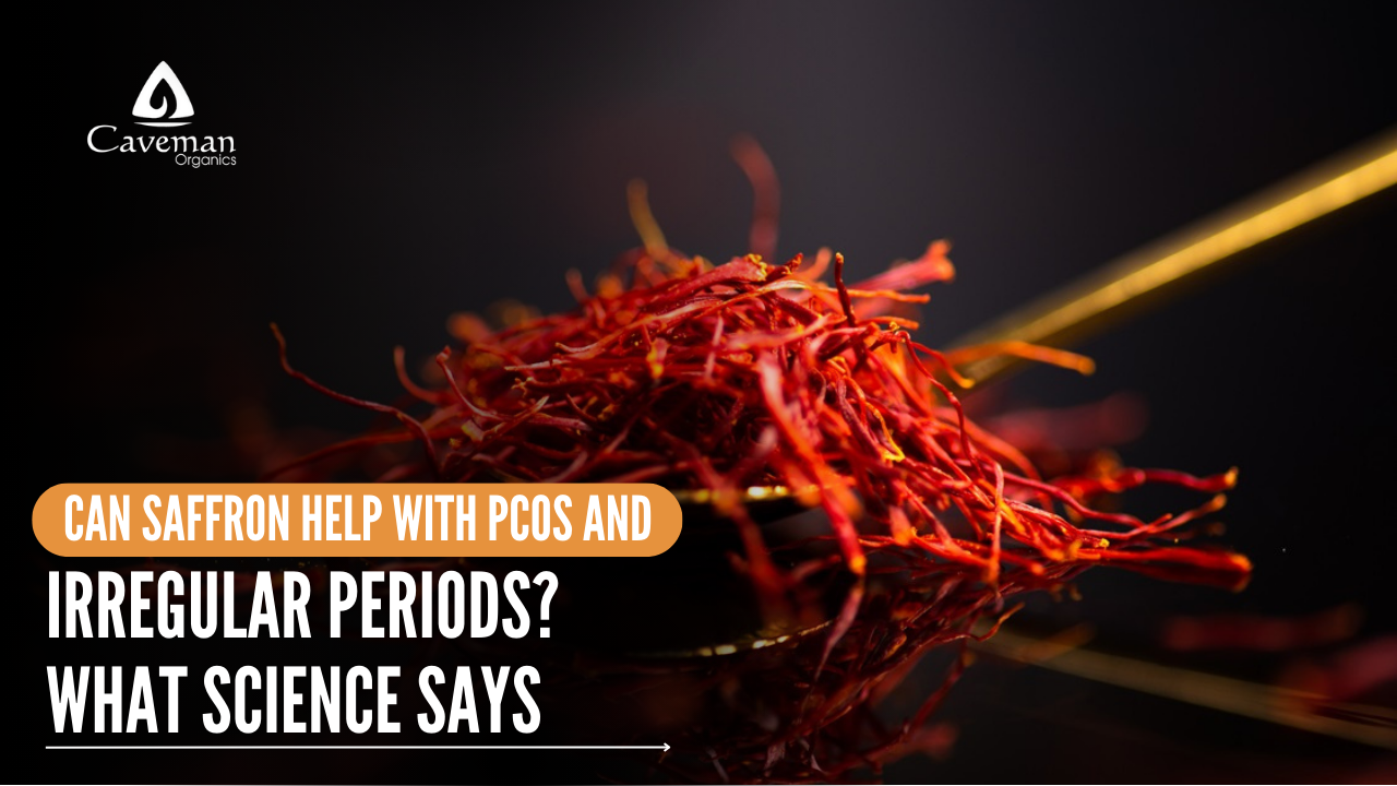 Can Saffron Help with PCOS and Irregular Periods? What Science Says