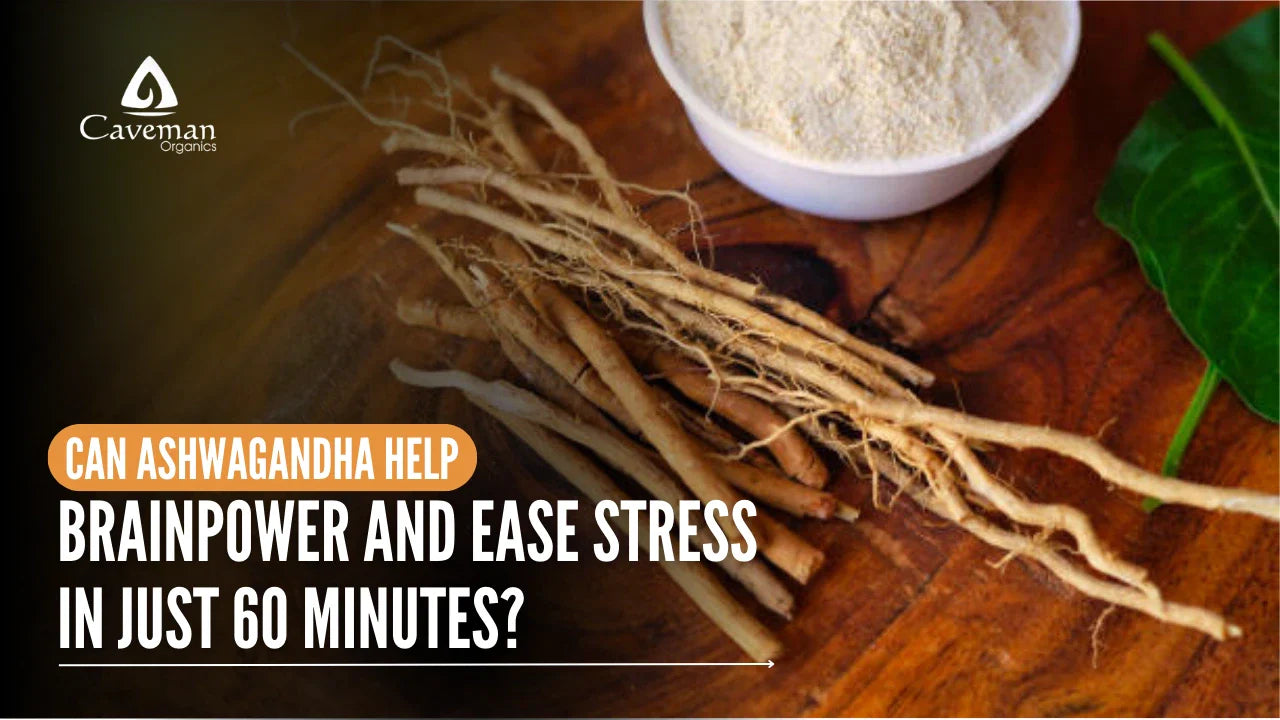 Does Ashwagandha Boost Brainpower and Ease Stress in Just 60 Minutes?