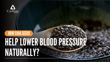How Chia Seeds Help Lower Blood Pressure Naturally?