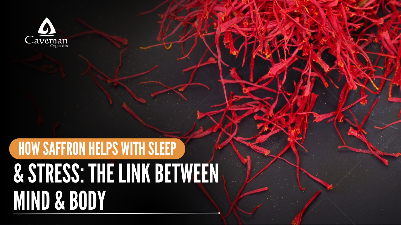 How Saffron Helps with Sleep & Stress? The Link Between Mind & Body